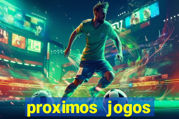 proximos jogos brasileirao serie a
